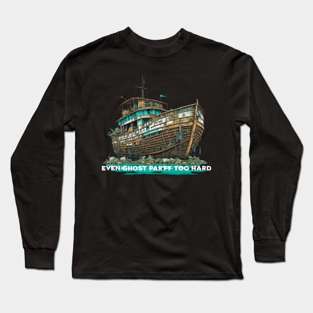 Ghostly Boat Party Long Sleeve T-Shirt by shipwrecked2020